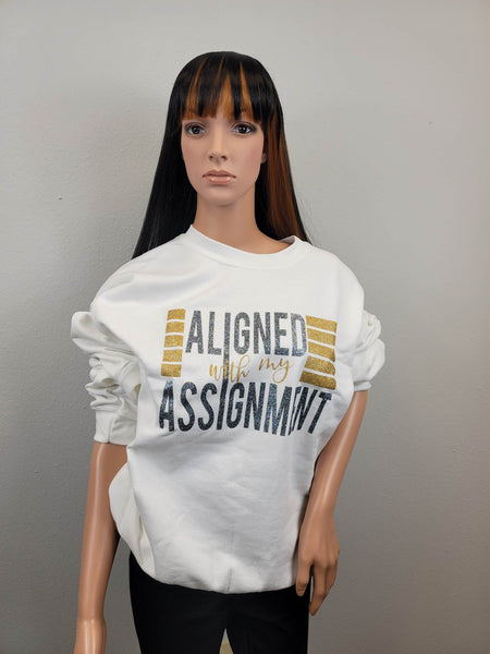 Aligned with my Assignment Sweatshirt